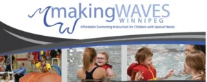 A banner for 'Making Waves Winnipeg' featuring images of children with special needs during swimming instruction, along with the text 'Affordable Swimming Instruction for Children with Special Needs'. The banner showcases a supportive environment.