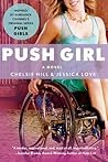 This is a photo of the book called push girl and then the back we see her with a turquoise tank top sitting in the wheelchair, smiling